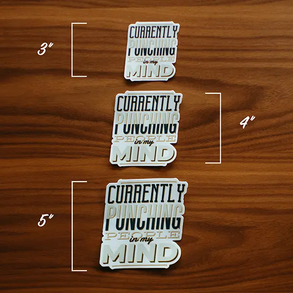 Currently Punching People Sticker Sizes