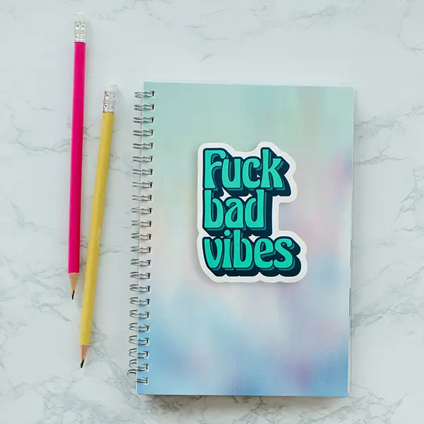 Fuck Bad Vibes Premium Vinyl Sticker