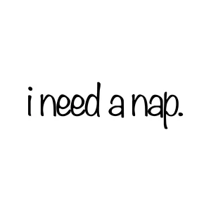 I Need A Nap Vinyl Sticker