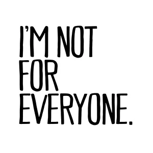 Im Not For Everyone Sticker