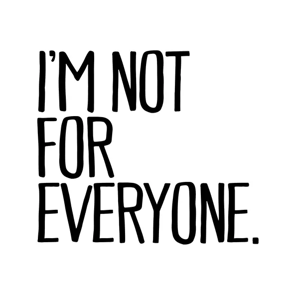 Im Not For Everyone Sticker