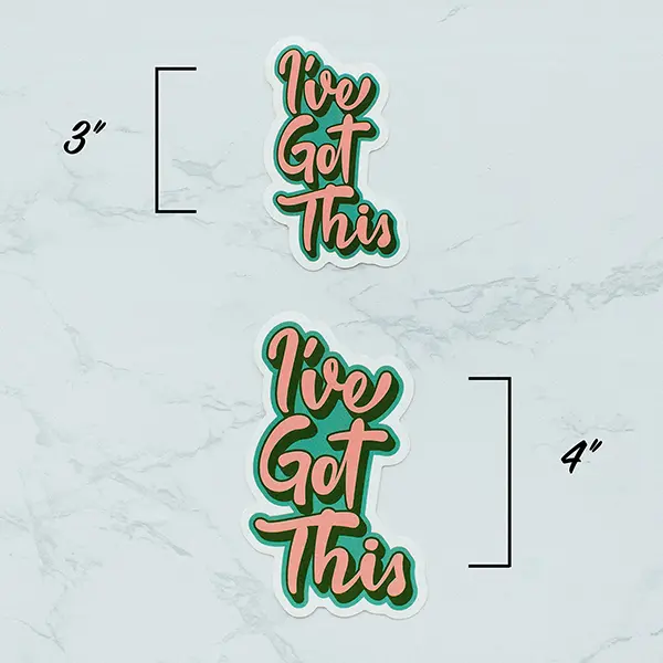 I’ve Got This Green Pink Sticker Sizes