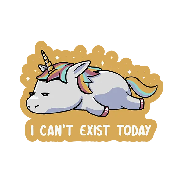I Can’t Exist Today Lazy Unicorn Sticker