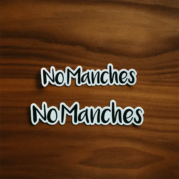 No Manches Premium Vinyl Sticker