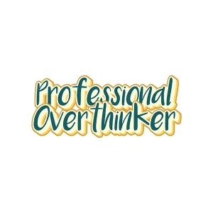 Professional Overthinker Sticker