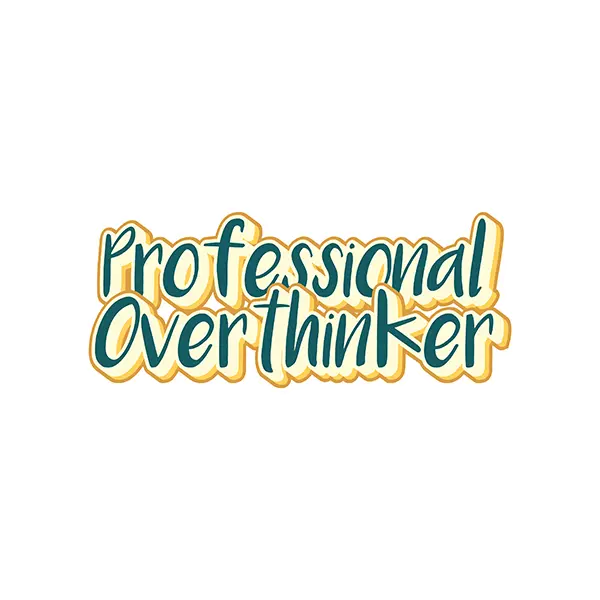 Professional Overthinker Sticker