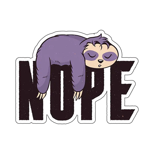 Nope Sloth Mood Sticker