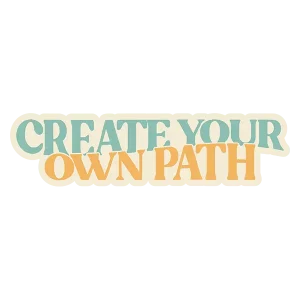 Create Your Own Path | Motivational Sticker | Vinyl Waterproof Sticker